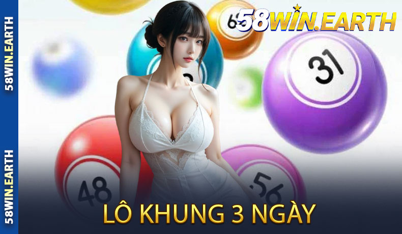 lô khung 3 ngày